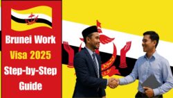 Brunei Work Visa 2025 : Full Step-by-Step Guide for Skilled Workers