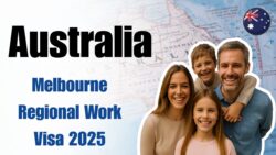Regional Work Visa 2025 – Subclass 494 Opens for Melbourne Families, Eligibility and Points System Explained